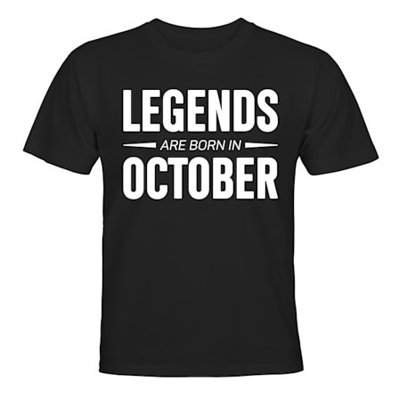 Legends Are Born In October - T-SHIRT - BARN