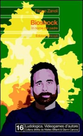 Bioshock. In nome del padre Filippo Zanoli