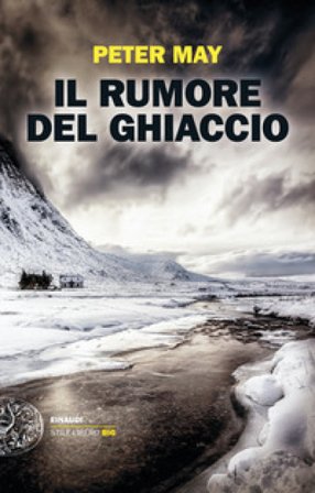 Il rumore del ghiaccio Peter May
