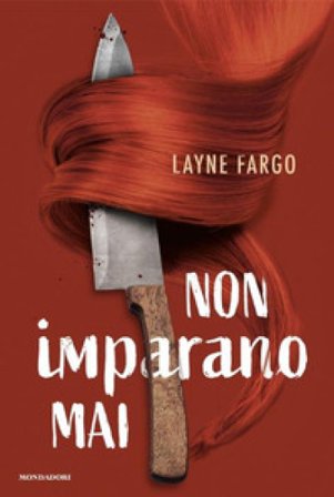 Non imparano mai Layne Fargo