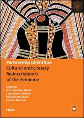 Partnership id-entities. Cultural and literary re-inscription/s of the feminine. Con DVD NA