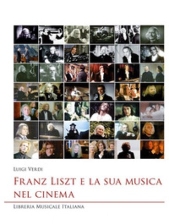 Franz Liszt e la sua musica nel cinema Luigi Verdi