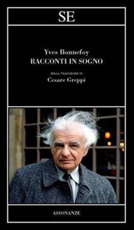Racconti in sogno Yves Bonnefoy