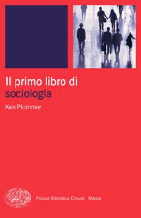 Il primo libro di sociologia Kenneth Plummer