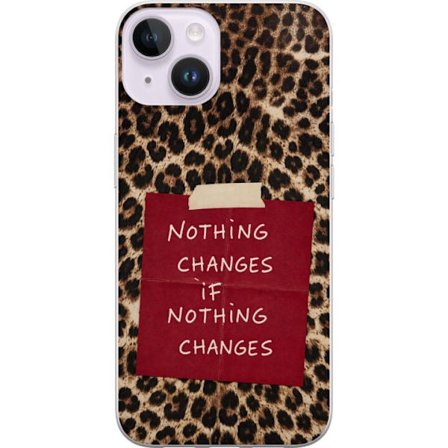 Kompatibel Mobilcover til Apple iPhone 14 Plus Ingenting ændrer sig, hvis intet ændrer sig