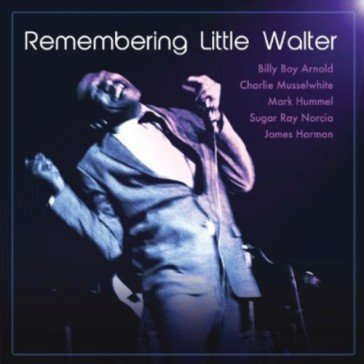 Remembering little walter NA