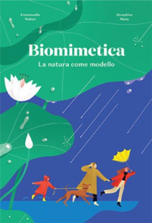 Biomimetica. La natura come modello Emmanuelle Walker