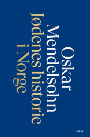 Jødenes historie i Norge - Bok av Oskar Mendelsohn - Hardback