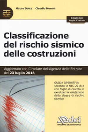 Classificazione del rischio sismico delle costruzioni. Con Contenuto digitale per download Mauro Dolce
