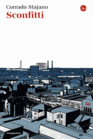 Sconfitti Corrado Stajano