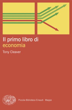 Il primo libro di economia Tony Cleaver