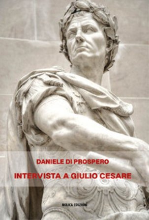 Intervista a Giulio Cesare Daniele Di Prospero
