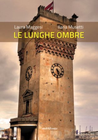 Le lunghe ombre Laura Maggesi