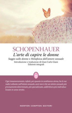 L'arte di capire le donne. Ediz. integrale Arthur Schopenhauer