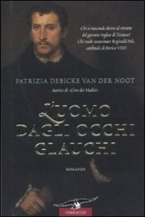 L'uomo dagli occhi glauchi Patrizia Debicke Van der Noot