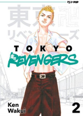 Tokyo revengers. Vol. 2 Ken Wakui