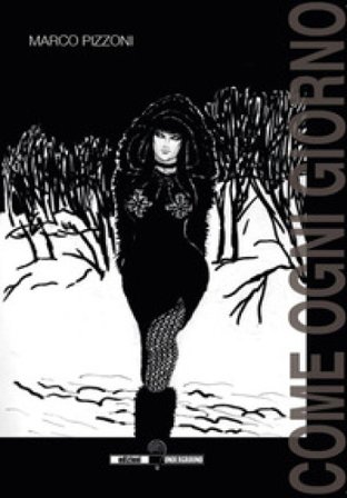 Come ogni giorno Marco Pizzoni