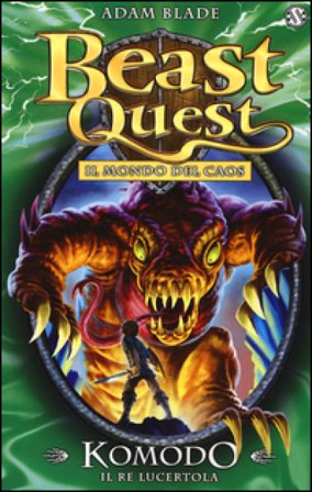 Komodo. Il re lucertola. Beast Quest. Vol. 31 Adam Blade