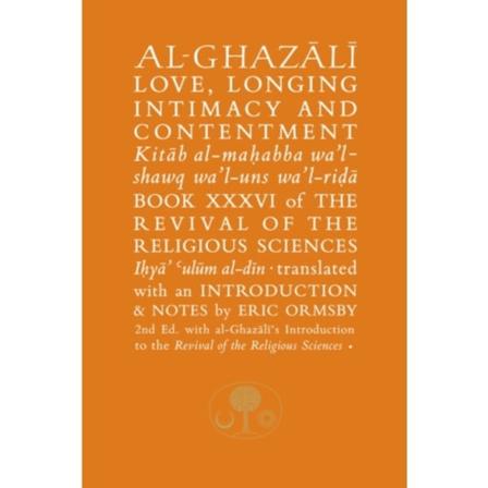 Al-Ghazali on Love, Longing, Intimacy & Contentment (häftad, eng)