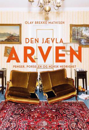 Den jævla arven - Bok av Olav Brekke Mathisen - Hardback