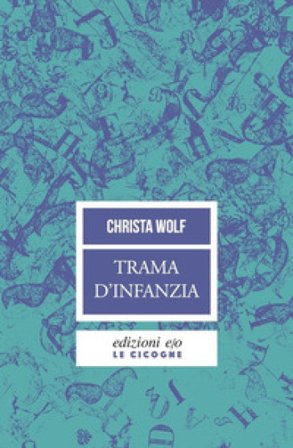 Trama d'infanzia Christa Wolf
