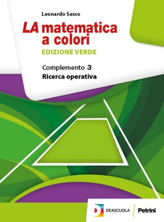 La matematica a colori. Ediz. verde. Complemento 3. Ricerca operativa C2. Per le Scuole superiori. Con e-book. Con espansione online Leonardo Sasso