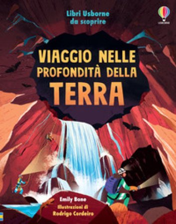 Viaggio nelle profondità della Terra Emily Bone