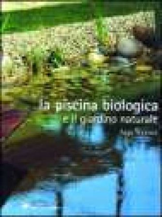 La piscina biologica e il giardino naturale Anja Werner