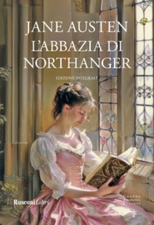 L'Abbazia di Northanger. Ediz. integrale Jane Austen