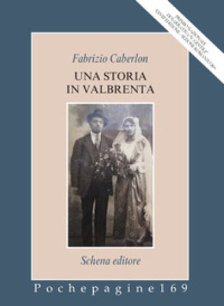 Una storia in Valbrenta Fabrizio Caberlon