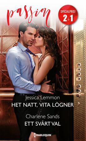 Het natt, vita lögner ; Ett svårt val - Bok av Jessica Lemmon & Sands Charlene - Häfte