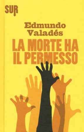 La morte ha il permesso Valadés Edmundo