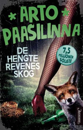 De hengte revenes skog - Bok av Arto Paasilinna - Pocket
