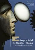 Entreprenöriell pedagogik i skolan: – drivkrafter för elevers lärande