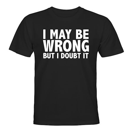 I May Be Wrong - T-SHIRT - HERR
