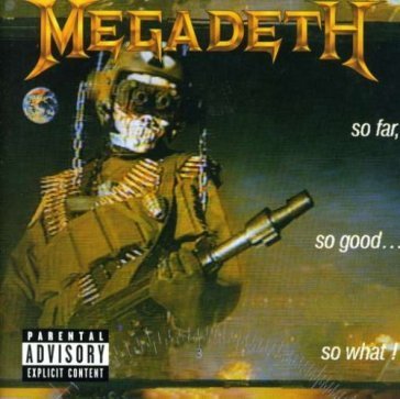 So far, so good...so what Megadeth