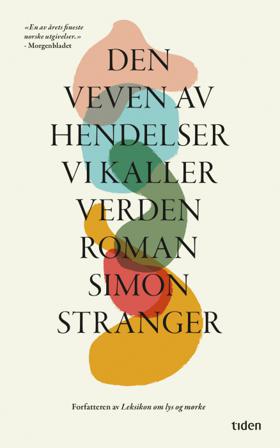 Den veven av hendelser vi kaller verden - Bok av Simon Stranger - Pocket