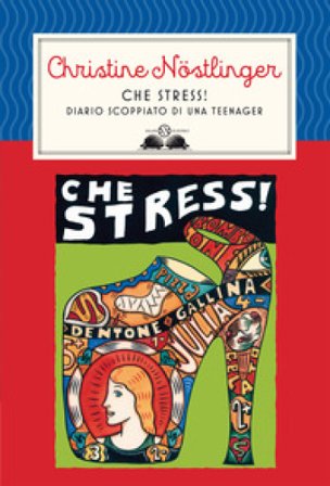 Che stress! Nuova ediz. Christine Nostlinger