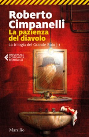La pazienza del diavolo. La trilogia del Grande Buio. Vol. 1 Roberto Cimpanelli