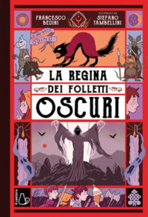 La regina dei folletti oscuri. Il mio gatto Odino. Vol. 2 Francesco Bedini