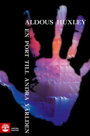 En port till andra världen - Bok av Aldous Huxley - Inbunden