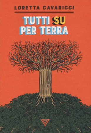Tutti su per terra Loretta Cavaricci