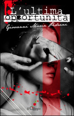 L'ultima opportunità Giovanni Maria Pedrani