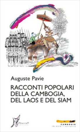 Racconti popolari della Cambogia, del Laos e del Siam Auguste Pavie