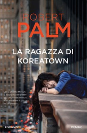 La ragazza di Koreatown Robert Palm