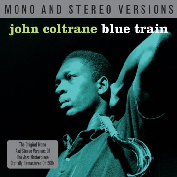 Blue train mono / stereo versions John Coltrane