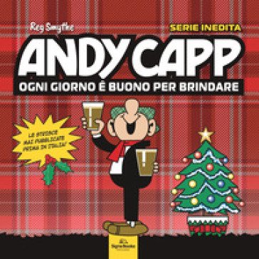 Andy Capp. Ogni giorno è buono per brindare Reg Smythe