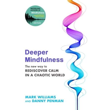 Deeper Mindfulness (häftad, eng)