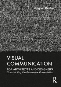 Visual Communication for Architects and Designers, ISBN: 9780367134631