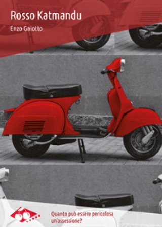 Rosso Katmandu. Nuova ediz. Enzo Gaiotto